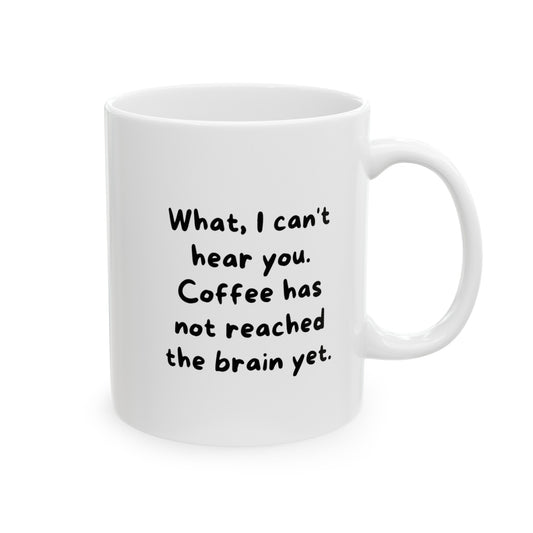 Funny Quote Coffee Joke Ceramic Mug, (11oz, 15oz)