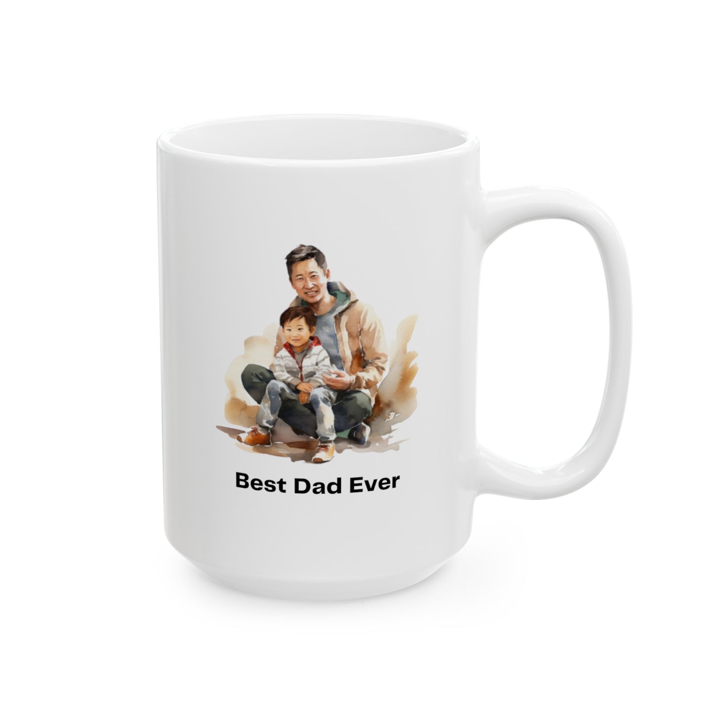 Best Dad Ever, Father's Day Ceramic Mug, (11oz, 15oz)