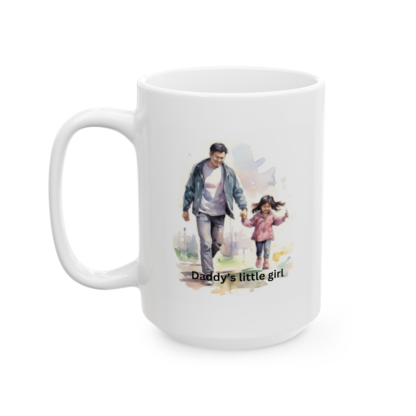 Daddy's Little Girl, Father's Day Ceramic Mug, (11oz, 15oz)