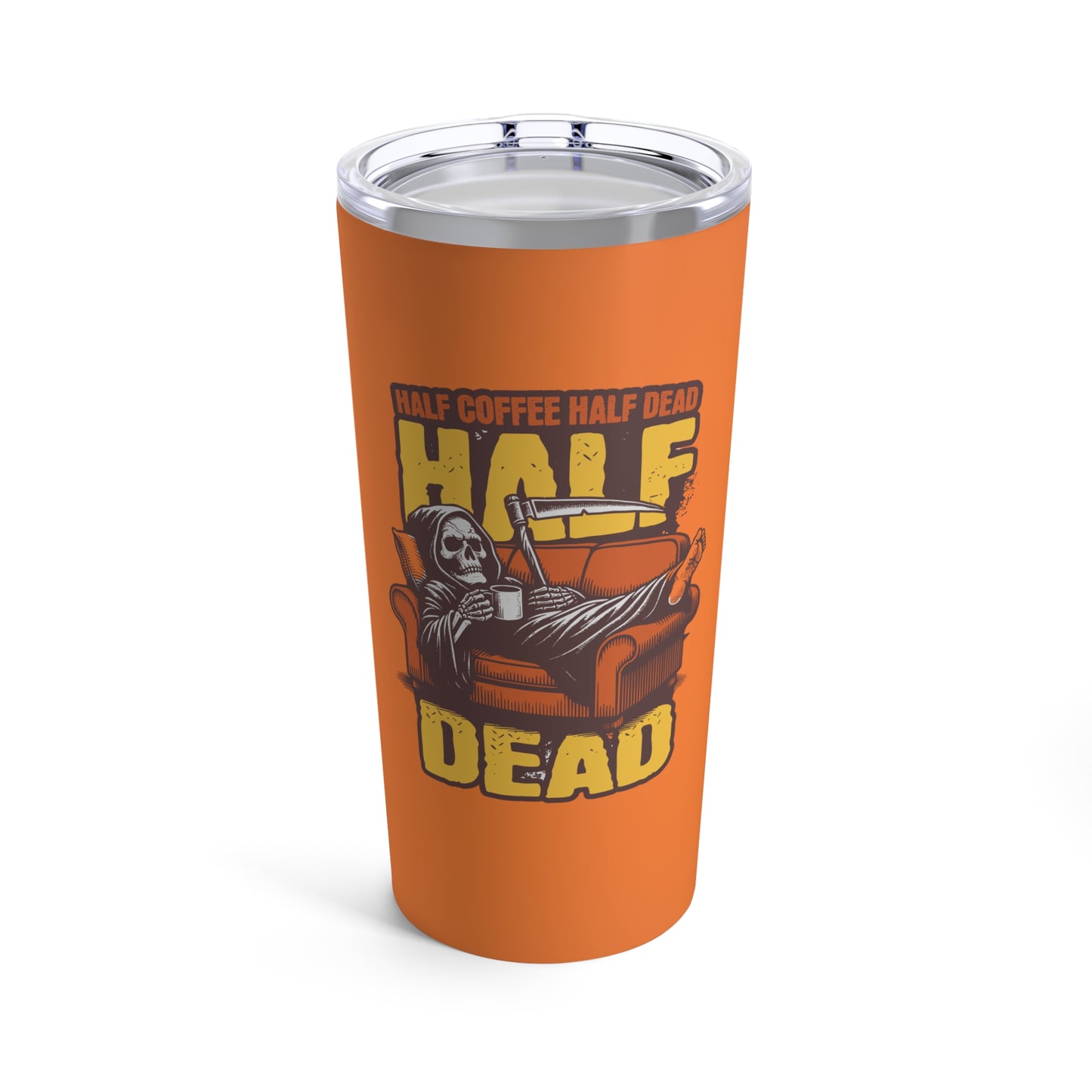 Humorous Skeleton Drinking Coffee Tumbler 20oz