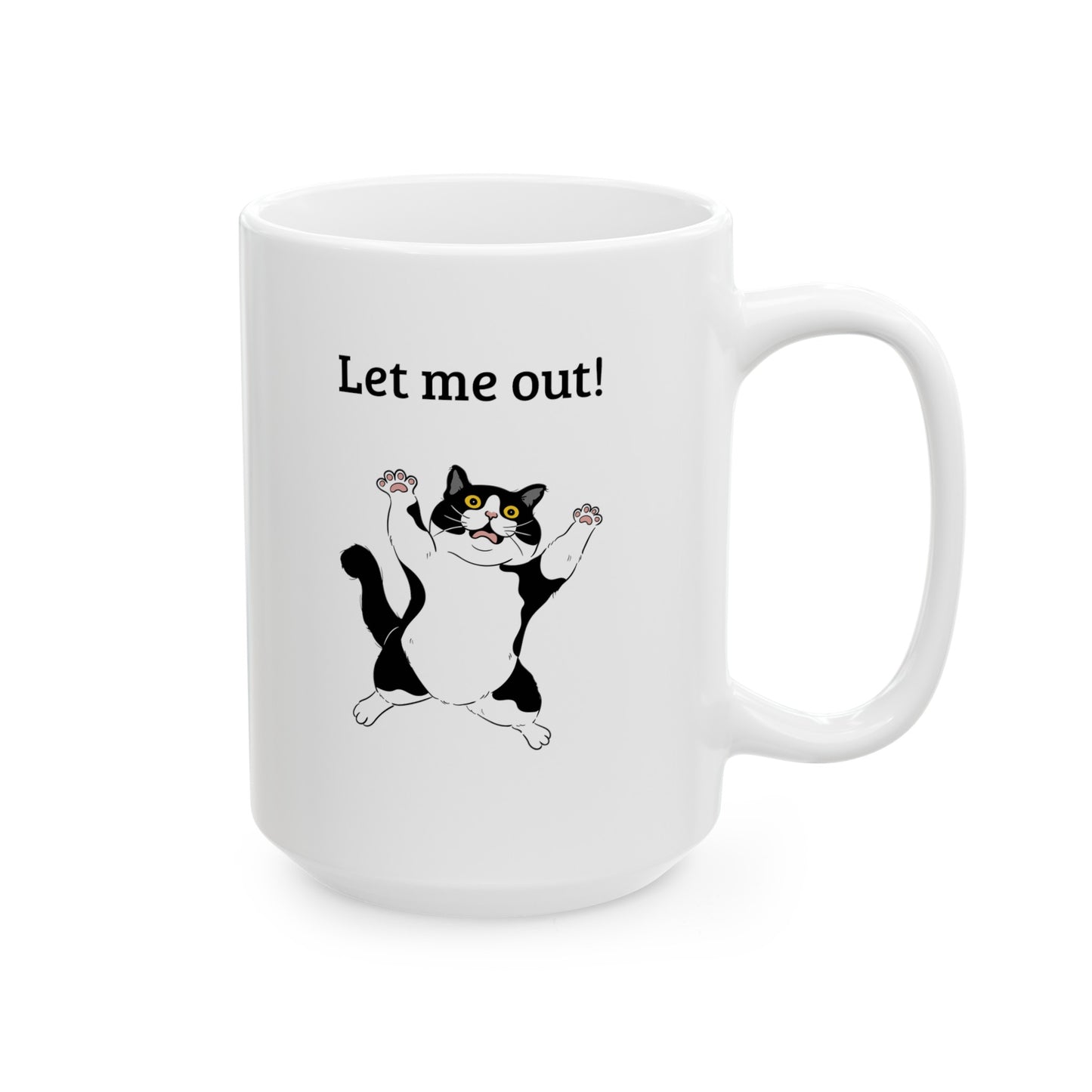 Humorous, Let Me Out, Fat Cat, Ceramic Mug, (11oz, 15oz)